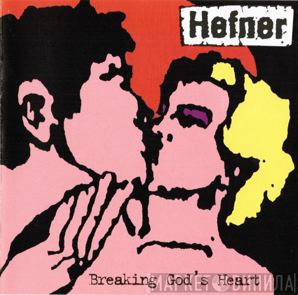 Hefner  - Breaking God's Heart