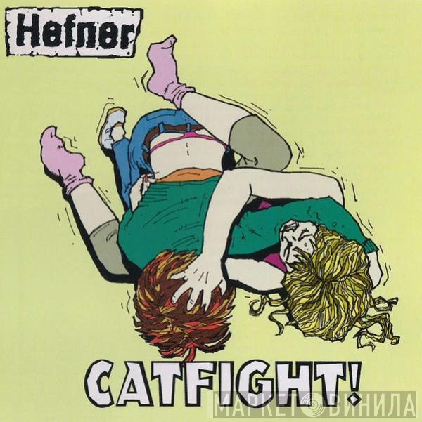 Hefner   - Catfight!