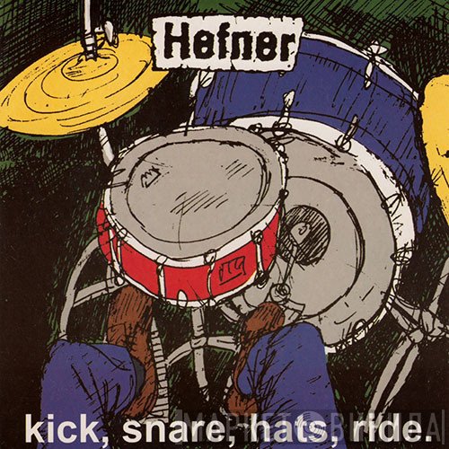 Hefner   - Kick, Snare, Hats, Ride.