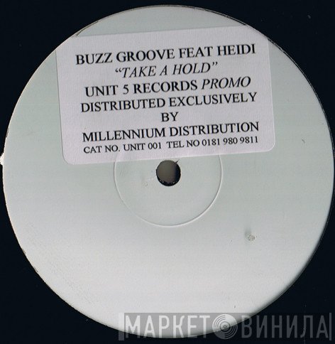 Heidi, Buzz Groove - Take A Hold