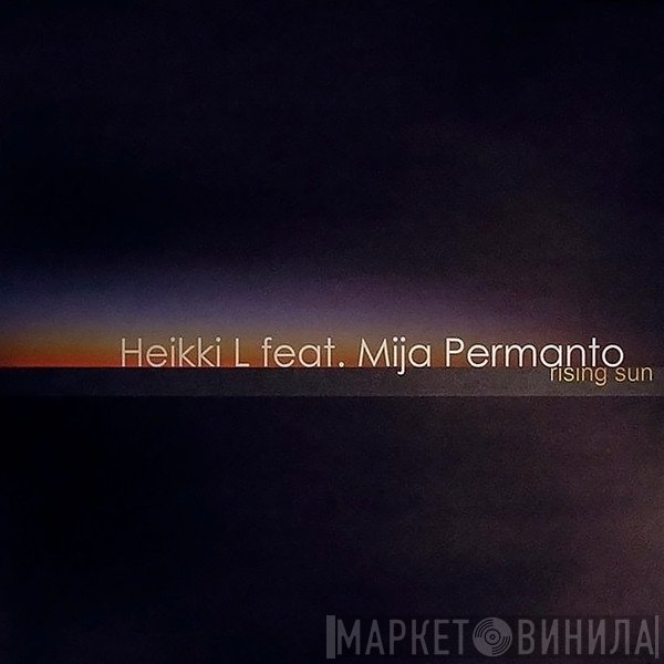 Heikki L Feat. Mija Permanto  - Rising Sun