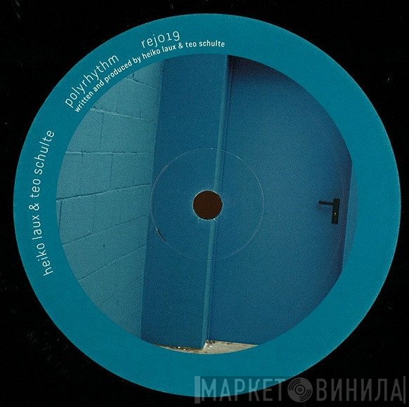 Heiko Laux & Teo Schulte  - Polyrhythm