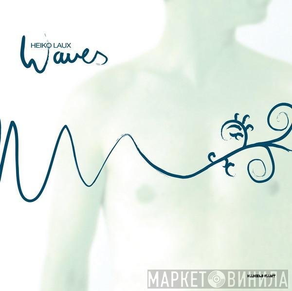 Heiko Laux  - Waves
