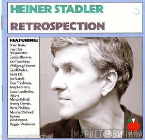 Heiner Stadler  - Retrospection