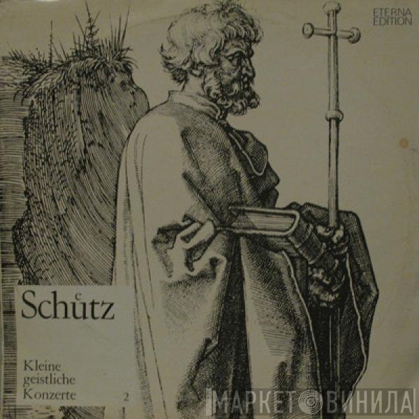Heinrich Schütz - Kleine Geistliche Konzerte 2