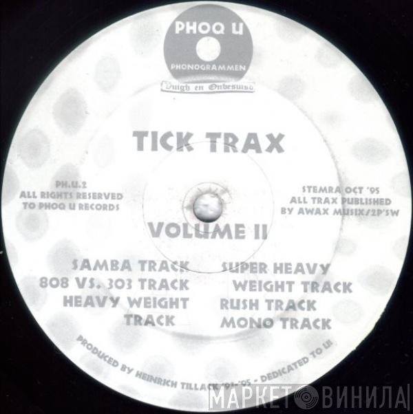 Heinrich Tillack - Tick Trax Volume II