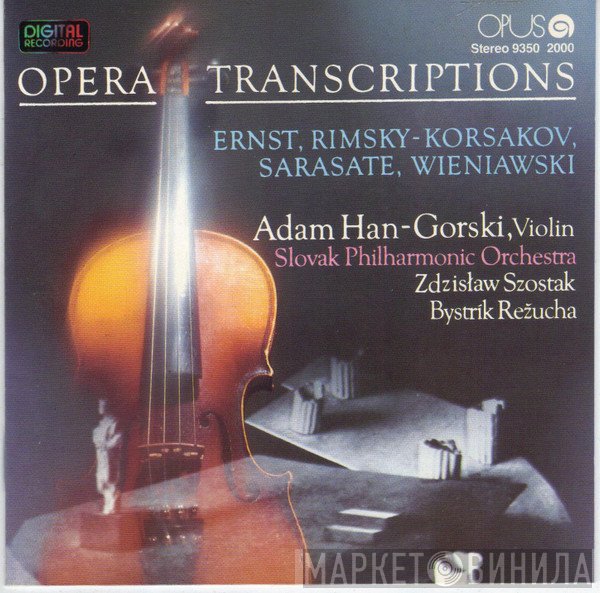 Heinrich Wilhelm Ernst, Nikolai Rimsky-Korsakov, Pablo de Sarasate, Henryk Wieniawski, Adam Han-Gorski, Slovak Philharmonic Orchestra, Zdzisław Szostak, Bystrík Režucha  - Opera Transcriptions