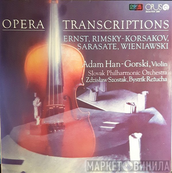 Heinrich Wilhelm Ernst, Pablo de Sarasate, Nikolai Rimsky-Korsakov, Henryk Wieniawski  - Opera Transcriptions