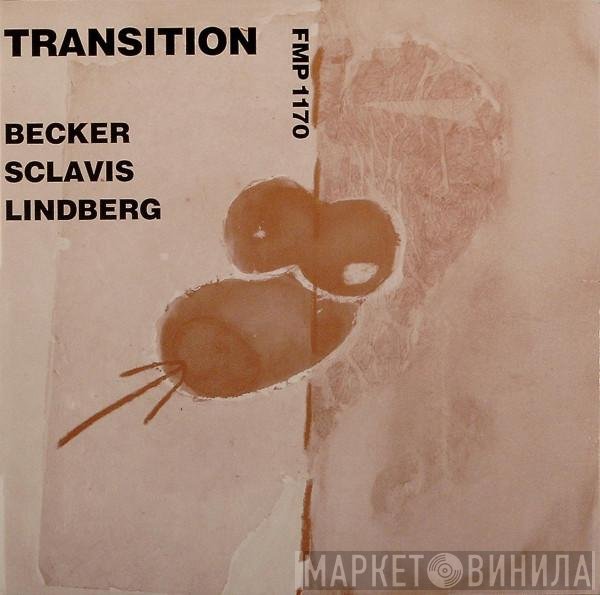 Heinz Becker  . John Lindberg . Louis Sclavis  - Transition