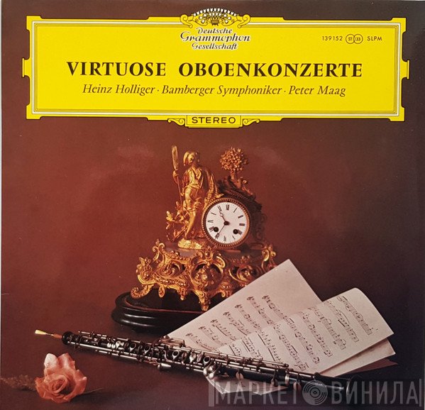 Heinz Holliger, Bamberger Symphoniker, Peter Maag - Virtuose Oboenkonzerte
