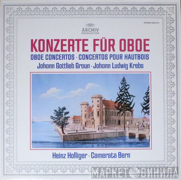 Heinz Holliger, Camerata Bern, Johann Ludwig Krebs, Johann Gottlieb Graun - Konzerte Für Oboe