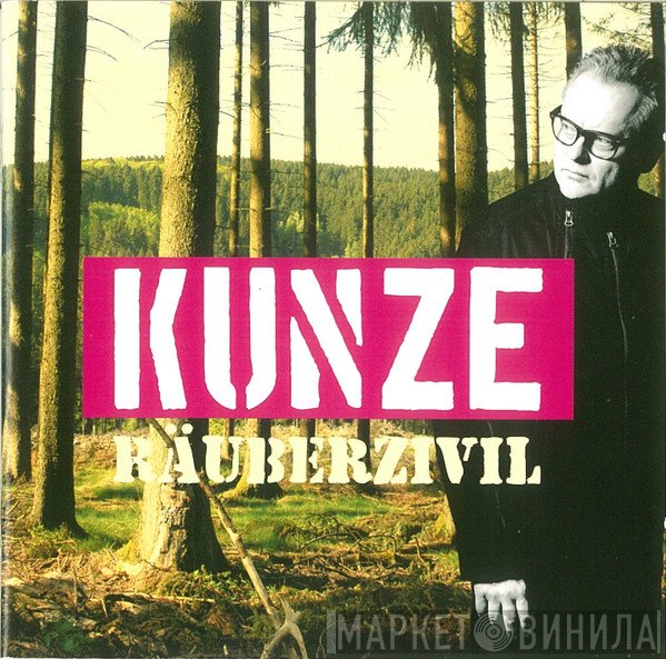 Heinz Rudolf Kunze  - Räuberzivil