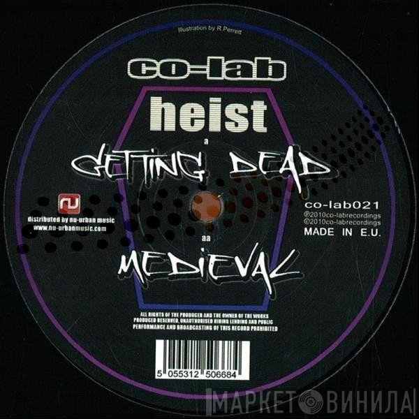 Heist  - Getting Dead / Medieval