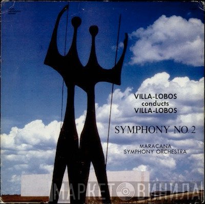 Heitor Villa-Lobos, Maracana Symphony Orchestra - Symphony No. 2