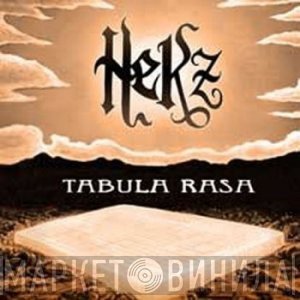 Hekz  - Tabula Rasa