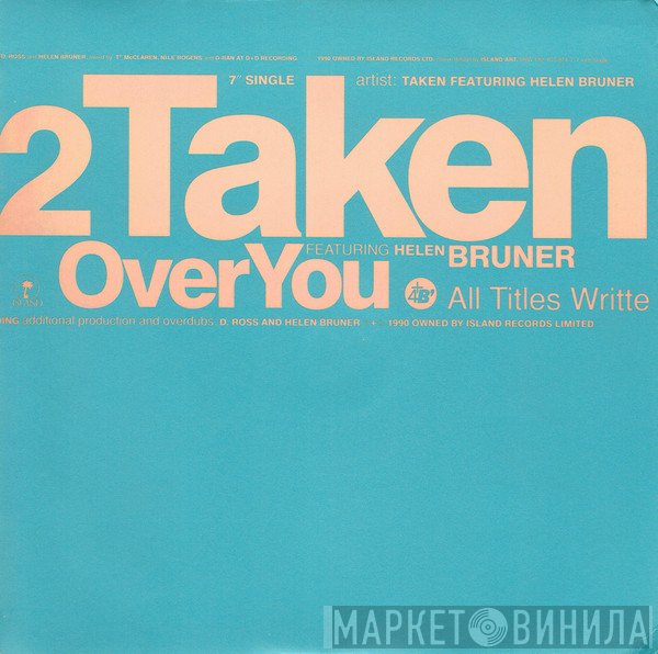 Helen Bruner, Taken - Over You