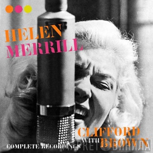 Helen Merrill With Clifford Brown  - Complete Recordings