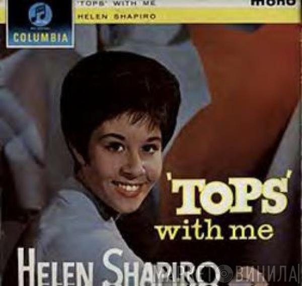 Helen Shapiro  - 'Tops' With Me