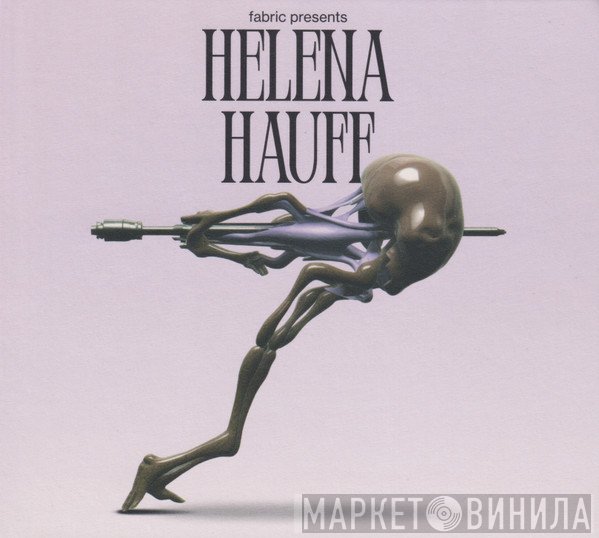 Helena Hauff - Fabric Presents Helena Hauff