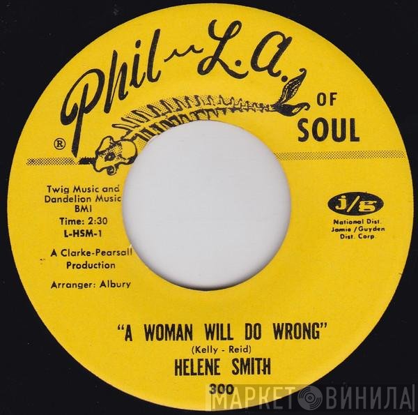 Helene Smith - A Woman Will Do Wrong