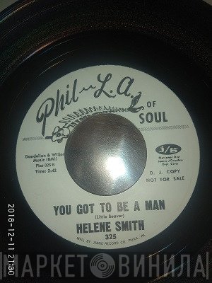Helene Smith - You Got To Be A Man / (Without) Some Kind Of A Man