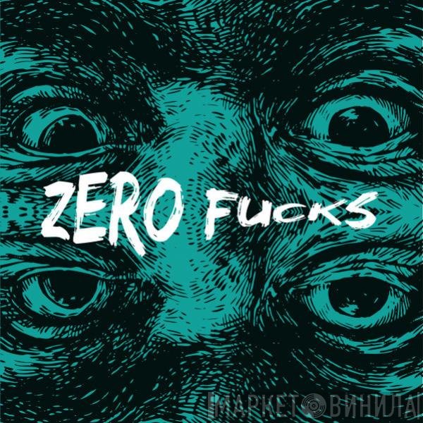 Helicon  - Zero Fucks