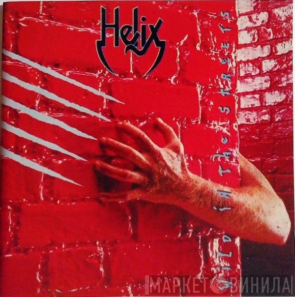 Helix  - Wild In The Streets