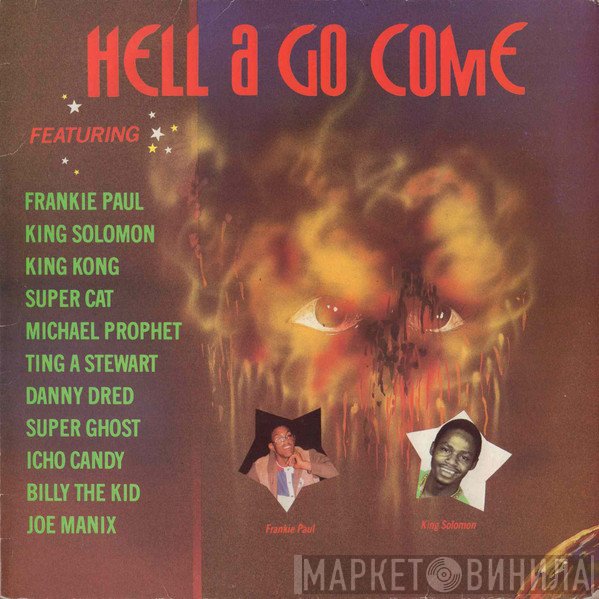  - Hell A Go Come