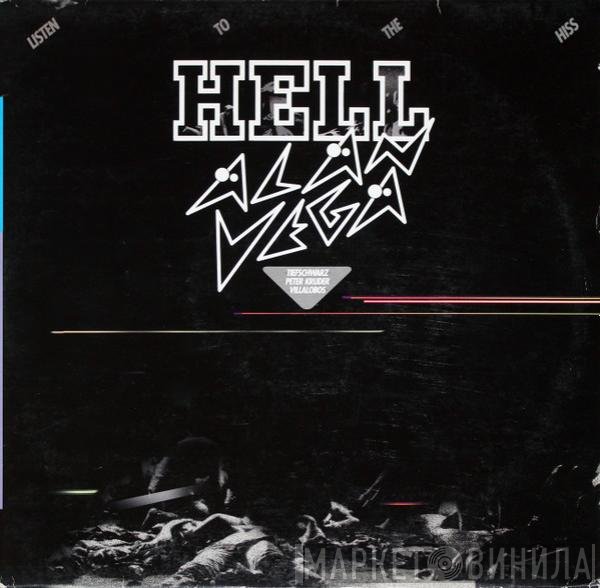 Hell, Alan Vega - Listen To The Hiss