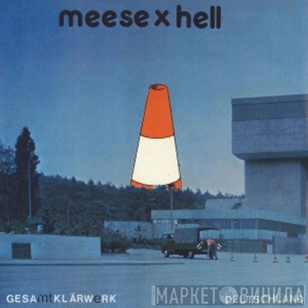Hell, Jonathan Meese - Gesamtklärwerk Deutschland