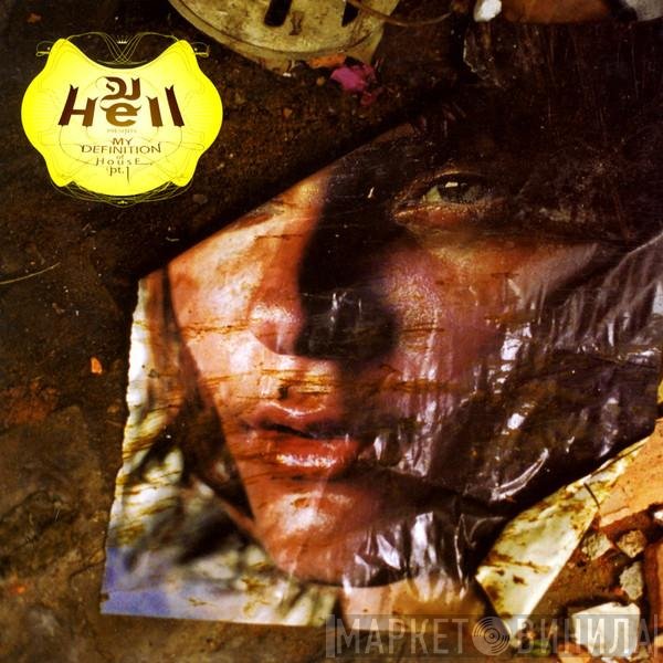 Hell - My Definition Of House Pt. 1