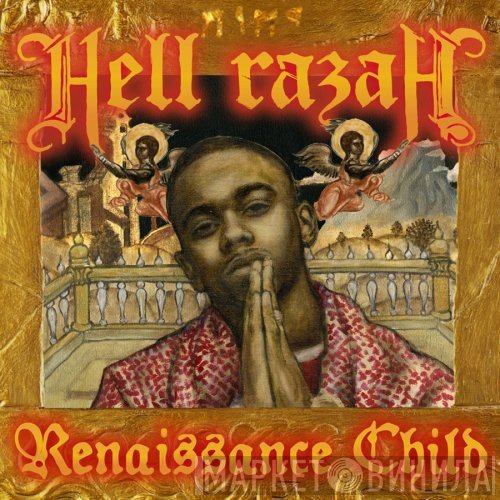 Hell Razah  - Renaissance Child