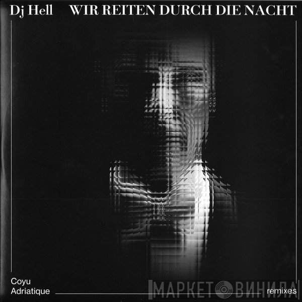 Hell - Wir Reiten Durch Die Nacht (Remixes)