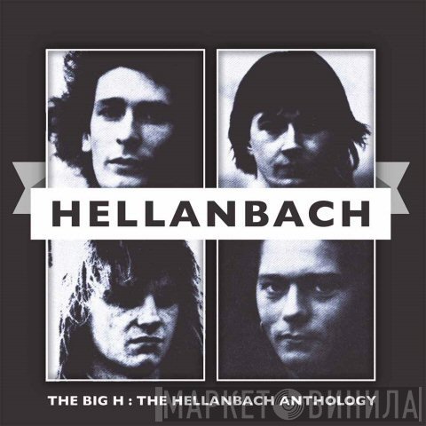 Hellanbach - The Big H: The Hellanbach Anthology