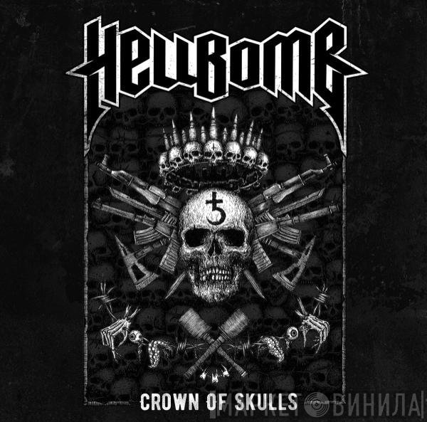 Hellbomb  - Crown Of Skulls