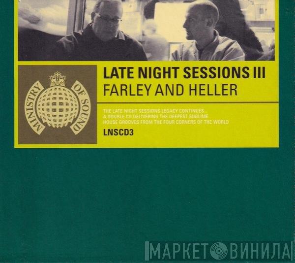 Heller & Farley - Late Night Sessions III