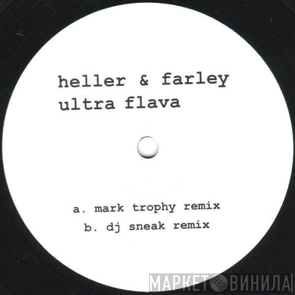 Heller & Farley  - Ultra Flava