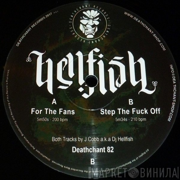 Hellfish  - For The Fans / Step The Fuck Off