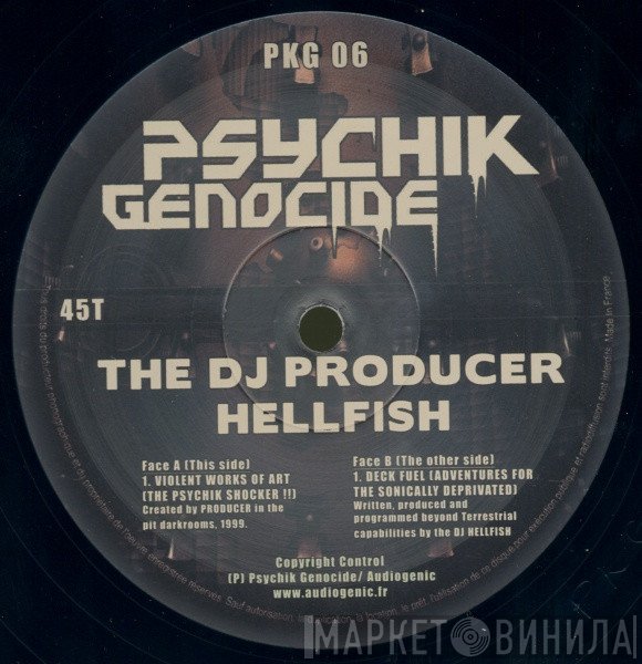 Hellfish, The DJ Producer - Violent Works Of Art / Deck Fuel