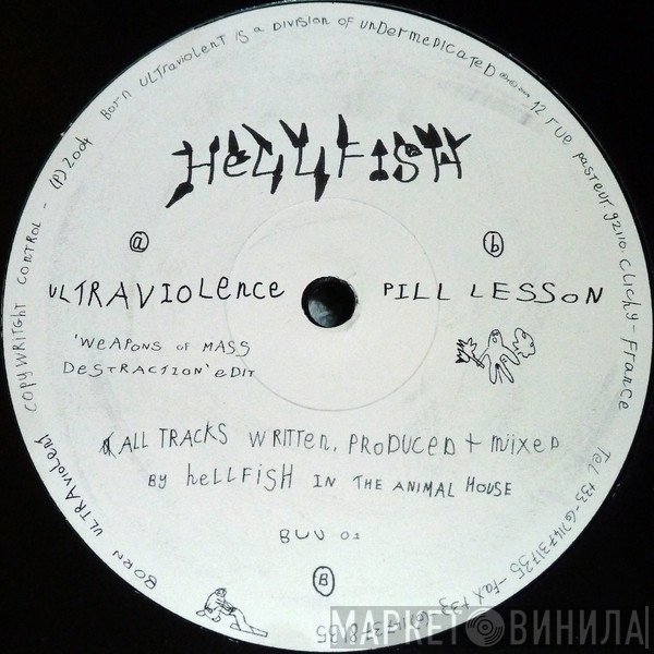 Hellfish  - Ultraviolence / Pill Lesson