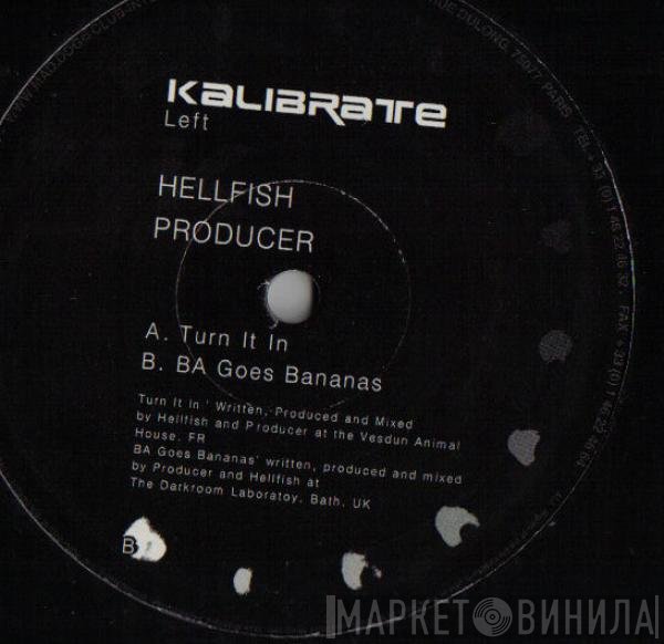 Hellfish & Producer - Turn It In / BA Goes Bananas
