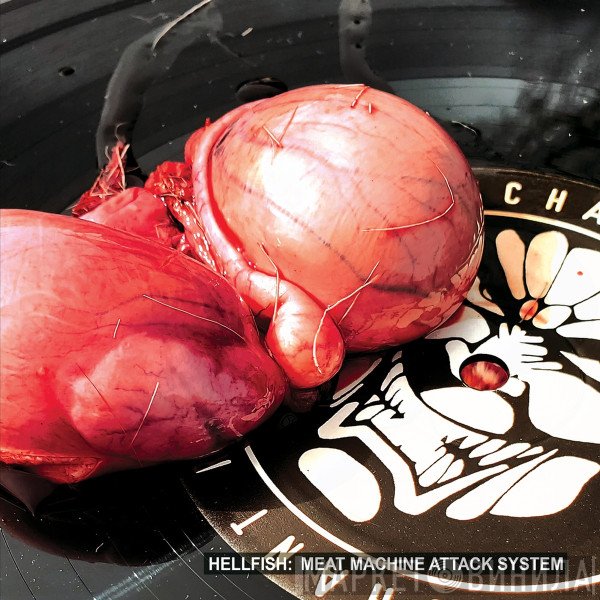 Hellfish  - Meat Machine Attack System