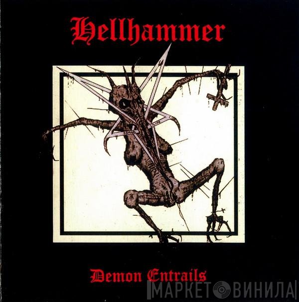Hellhammer   - Demon Entrails