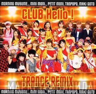 Hello! Project  - Club Hello! Trance Remix