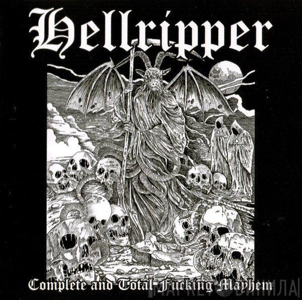 Hellripper - Complete And Total Fucking Mayhem