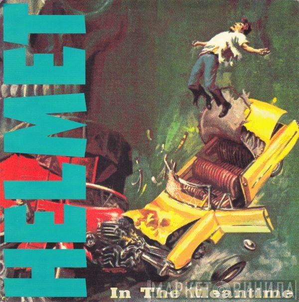Helmet   - In The Meantime