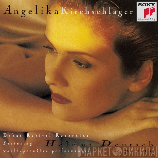 Helmut Deutsch, Angelika Kirchschlager - Lieder