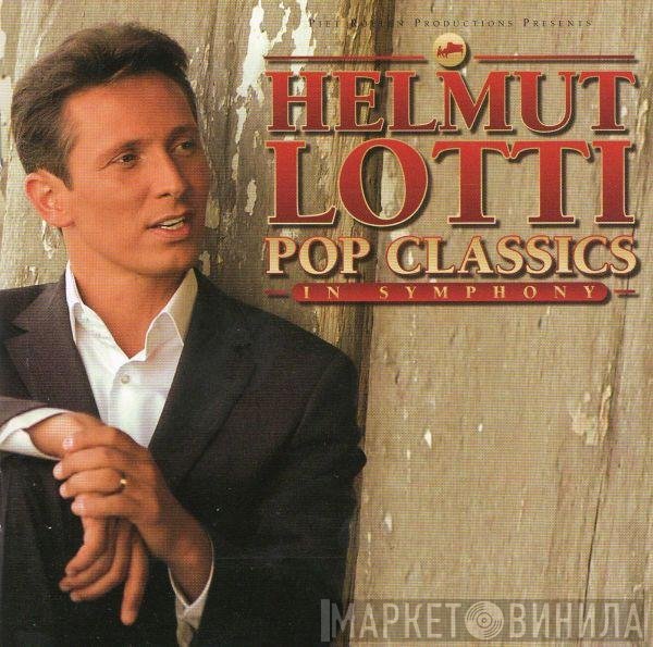 Helmut Lotti  - Pop Classics In Symphony
