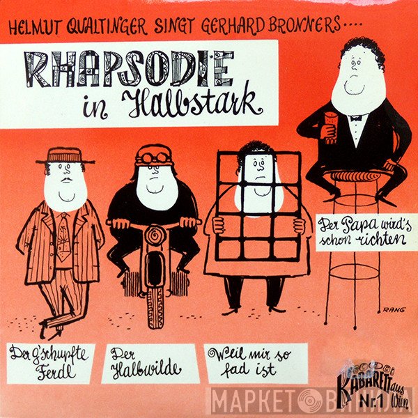 Helmut Qualtinger Singt Gerhard Bronner  - Rhapsodie In Halbstark