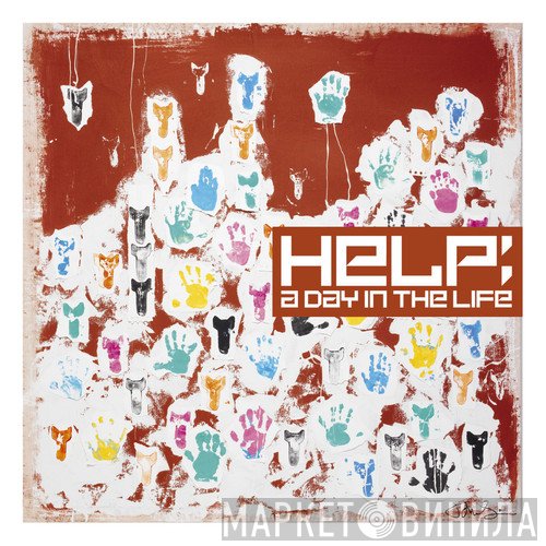  - Help: A Day In The Life